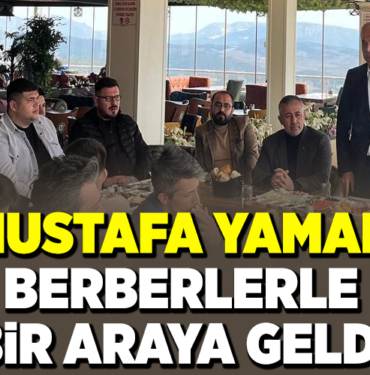 MUSTAFA YAMAN BERBERLERLE BİR ARAYA GELDİ