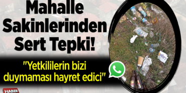 Mahalle Sakinlerinden Sert Tepki!