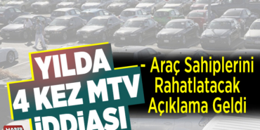 Yılda 4 kez motorlu taşıtlar vergisi alınacak iddiası yalan çıktı