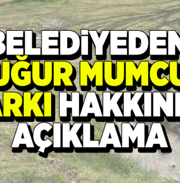 BELEDİYEDEN UĞUR MUMCU PARKI HAKKINDA AÇIKLAMA GELDİ!