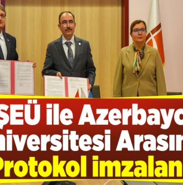 BŞEÜ ile Azerbaycan Üniversitesi arasında protokol imzalandı