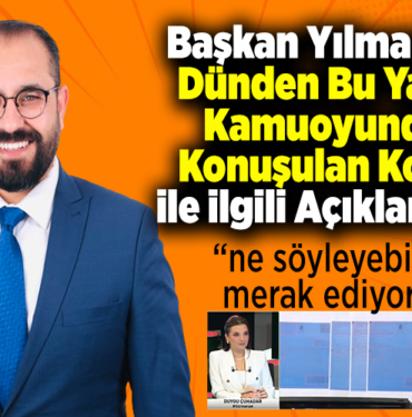 Başkan Yılmaz basın açıklaması