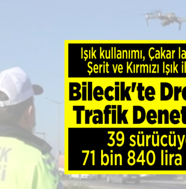 Bilecik'te dronla trafik denetimi