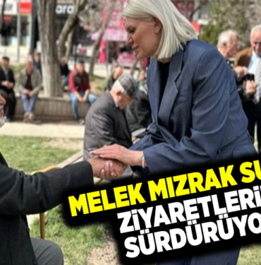 MELEK MIZRAK SUBAŞI KAPI ZİYARETLERİNİ SÜRDÜRÜYOR!