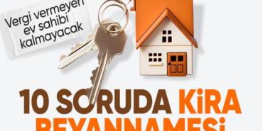 Mülk sahipleri dikkat! 10 soruda kira beyannamesi
