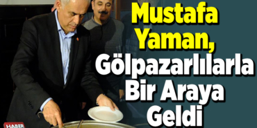 Mustafa Yaman, Gölpazarlılarla bir araya geldi