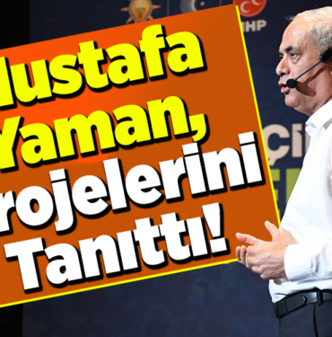 Mustafa Yaman, projelerini tanıttı!