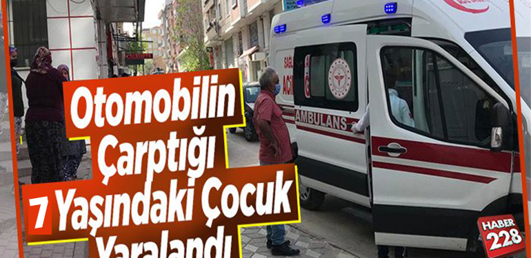 Bilecik’te otomobilin çarptığı 7 yaşındaki çocuk yaralandı