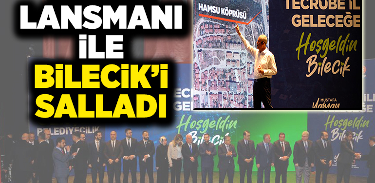 PROJE LANSMANI İLE BİLECİK’İ SALLADI