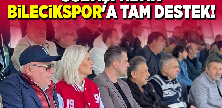 SUBAŞI’NDAN BİLECİKSPOR’A TAM DESTEK!