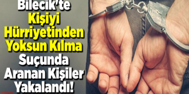 aranan kişiler yakalandı!