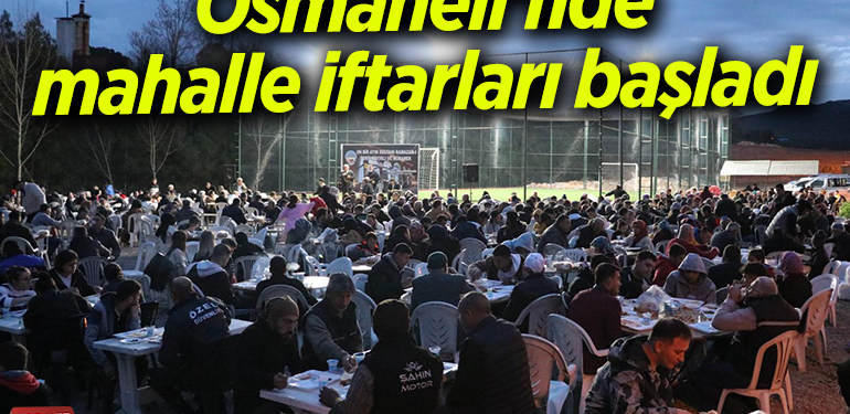 Osmaneli’nde mahalle iftarları başladı