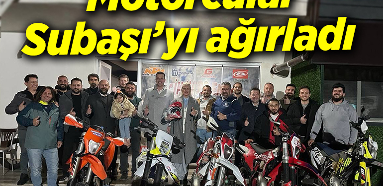 Motorcular Subaşı’yı ağırladı 