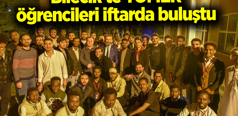 Bilecik’te TÖMER öğrencileri iftarda buluştu
