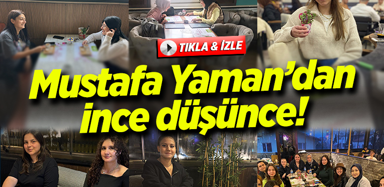 Mustafa Yaman’dan Kadınlar Gününde “İnce” Düşünce