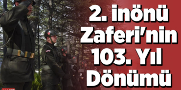 2. İnönü Zaferi'nin 103