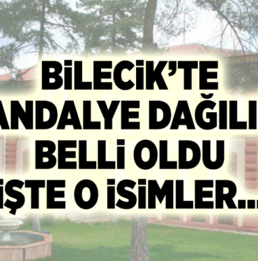 BİLECİK’TE SANDALYE DAĞILIMI BELLİ OLDU İŞTE O İSİMLER…