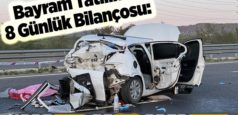 Bayram tatilinin 8 günlük bilançosu: 66 Öldü!