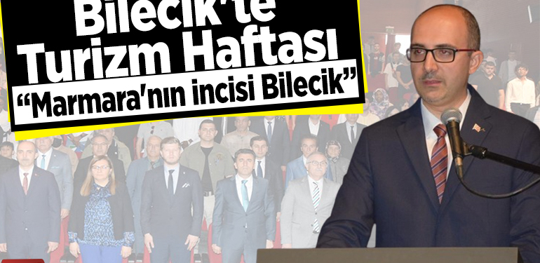 Bilecik’te “Turizm Haftası”