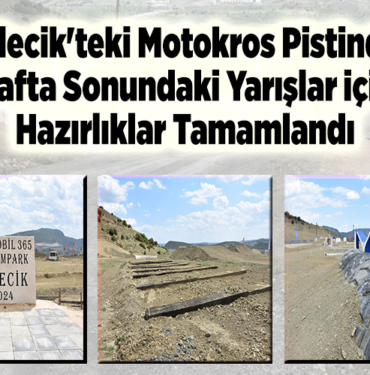 Bilecik'teki motokros pistinde hafta sonundaki yarışlar için hazırlıklar tamamlandı