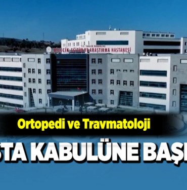 HASTA KABULÜNE BAŞLADI
