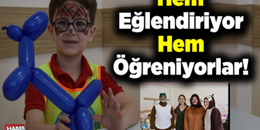 Hem eğlendiriyor hem öğreniyorlar!