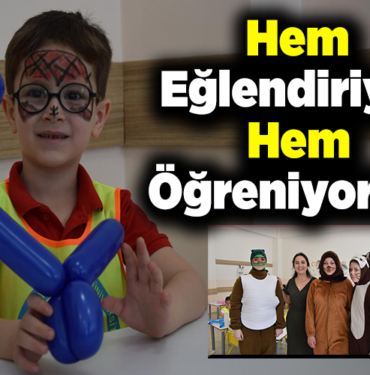 Hem eğlendiriyor hem öğreniyorlar!
