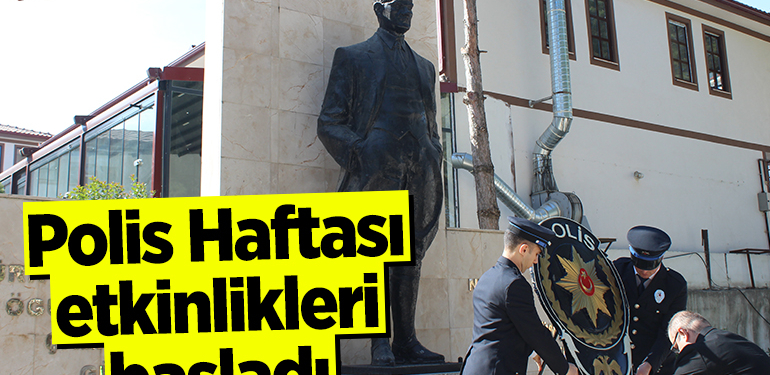 Polis Haftası etkinlikleri başladı