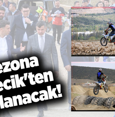 Sezona Bilecik'ten Başlanacak!