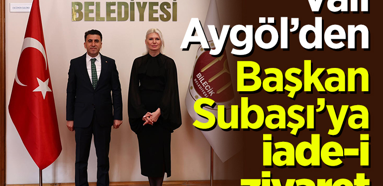 Vali Aygöl’den Başkan Subaşı’ya iade-i ziyaret