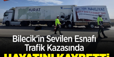 hayatını kaybetti