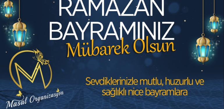 Masal Organizasyon’un Ramazan Bayramı Mesajı