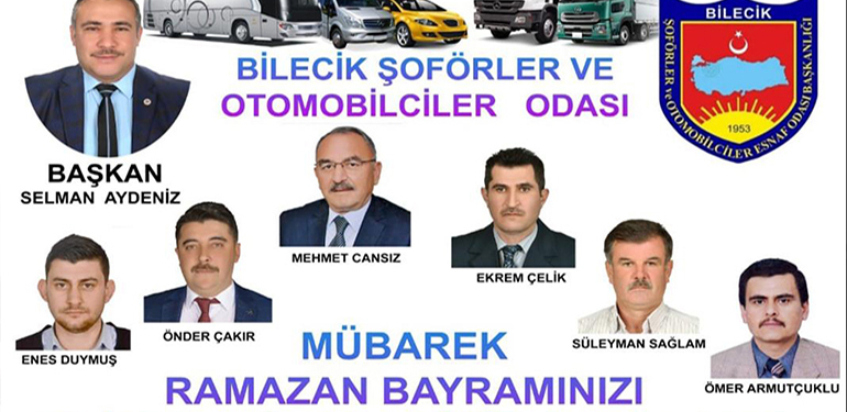 Bilecik Şoförler ve Otomobilciler Odası Başkanı Selman Aydeniz’in Ramazan Bayramı Mesajı