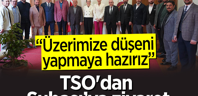 TSO’dan Başkan Subaşı’na ziyaret