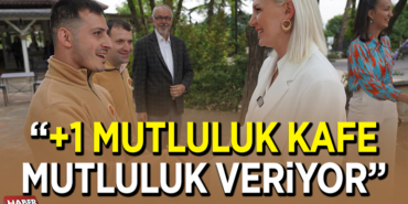 +1 MUTLULUK KAFE BİZLERE DE MUTLULUK VERİYOR’
