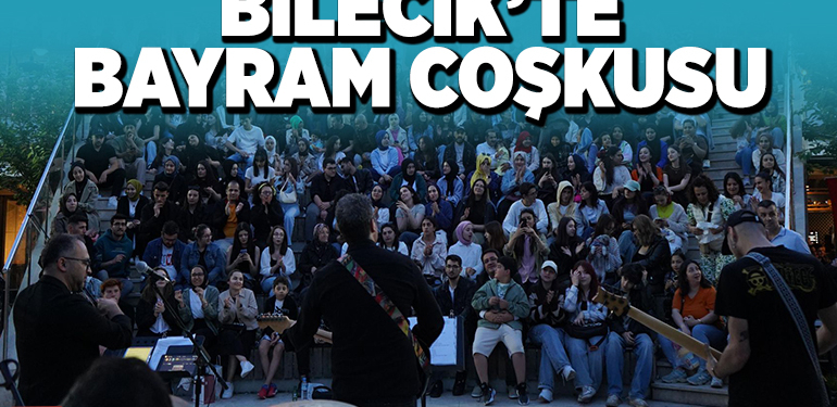 BİLECİK’TE BAYRAM COŞKUSU