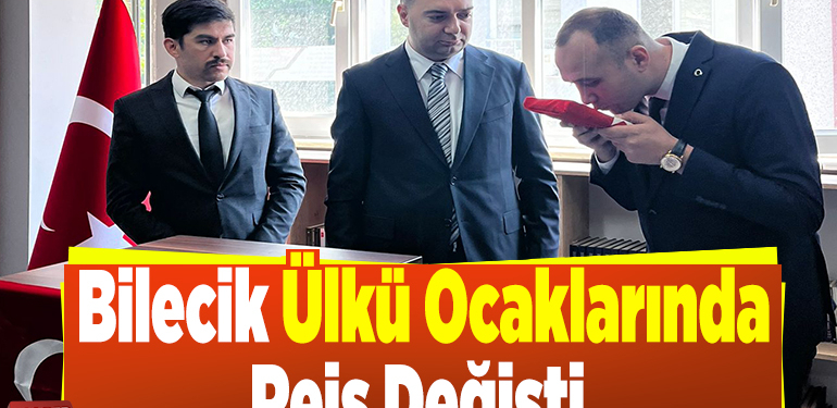 Bilecik Ülkü Ocaklarında Reis Değişti