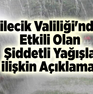 Bilecik Valiliği'nden etkili olan şiddetli yağışa ilişkin açıklama