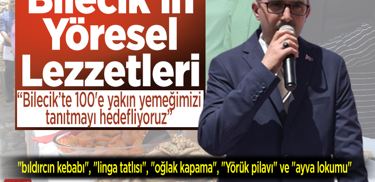 Bilecik’in yöresel lezzetleri