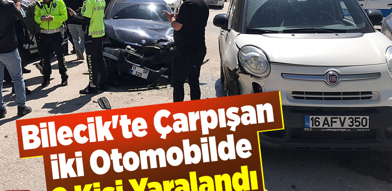 Bilecik’te Çarpışan 2 Otomobilde 2 Kişi Yaralandı