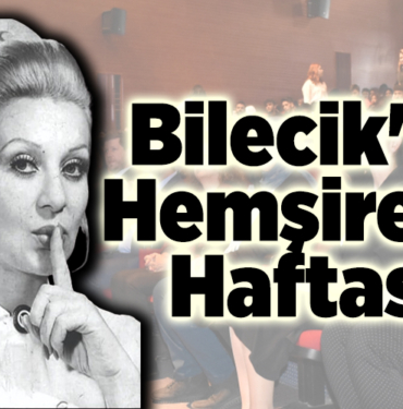 Bilecik'te Hemşirelik Haftası kutlandı