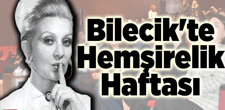 Bilecik’te Hemşirelik Haftası
