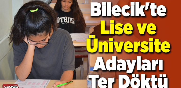 Bilecik’te lise ve üniversite adayları ter döktü