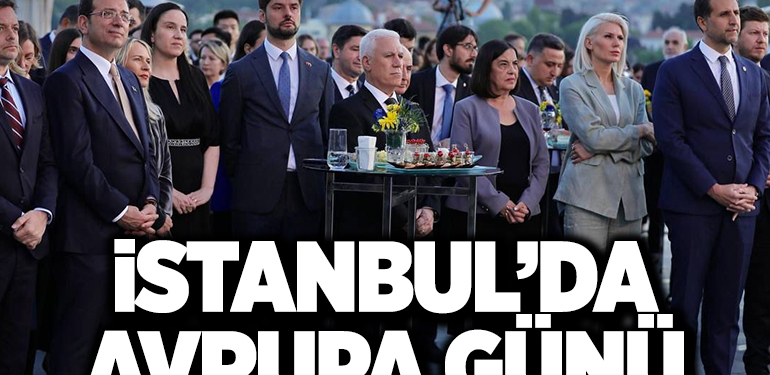 İSTANBUL’DA AVRUPA GÜNÜ