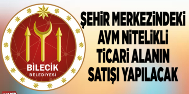 ŞEHİR MERKEZİNDEKİ AVM NİTELİKLİ TİCARİ ALANIN SATIŞI YAPILACAK