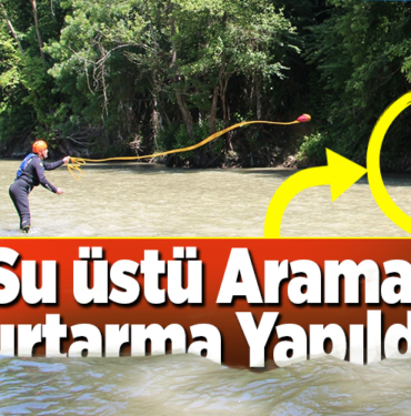 Su üstü arama kurtarma yapıldı!