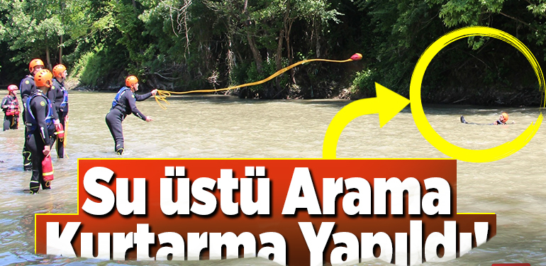 Su üstü arama kurtarma yapıldı!