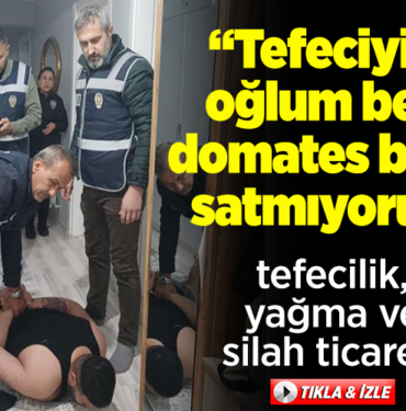 Tefeciyim oğlum ben, domates biber satmıyoruz