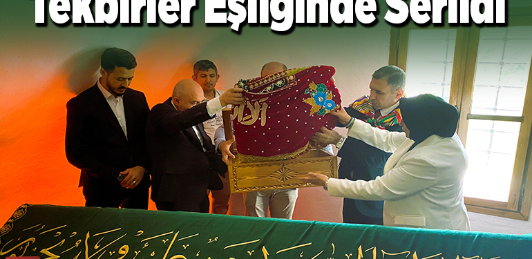 Tekbirler eşliğinde serildi