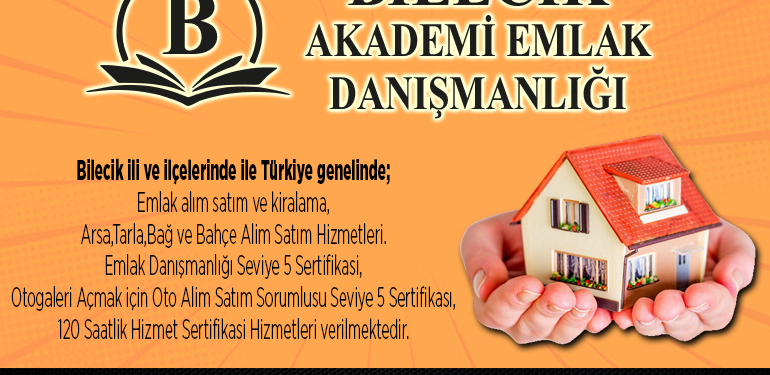 Bilecik Akademik Emlak Danışmanlığı